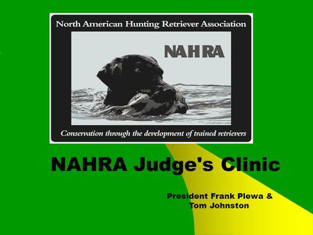 NAHRA Judge's Clinic President Frank Plewa & Tom Johnston.