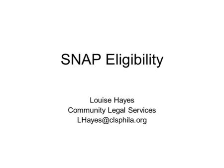 SNAP Eligibility Louise Hayes Community Legal Services