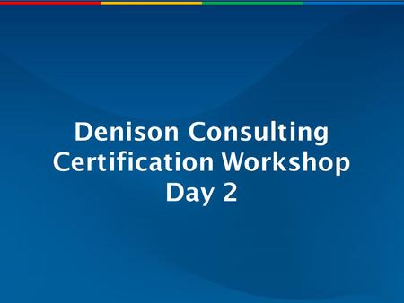 Denison Consulting Certification Workshop