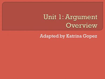 Adapted by Katrina Gopez. Reading  RI.8.3 Analyze how a text makes connections among and distinctions between individuals, ideas, or events  RI.8.4.