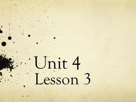 Unit 4 Lesson 3. Disagreements Grow Big Idea Anticipatory Set.