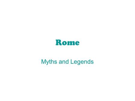 Rome Myths and Legends.