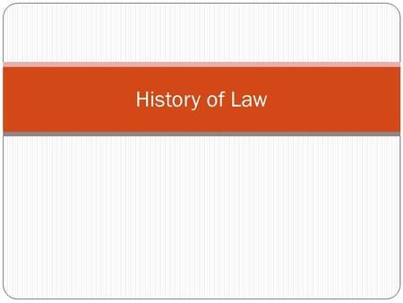 History of Law.