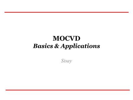 MOCVD Basics & Applications