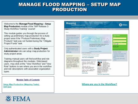 Welcome to the Manage Flood Mapping – Setup Map Production module of the “MIP Release 3 Study Workflow Training” course! This module guides you through.