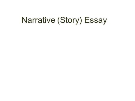 Narrative (Story) Essay