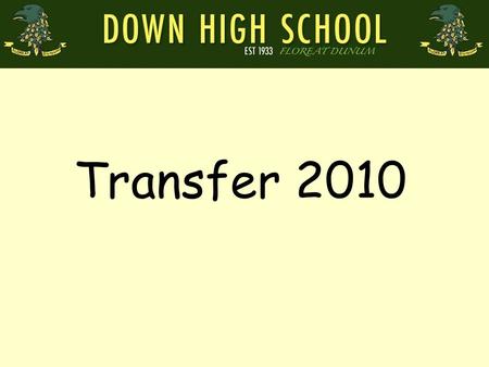 Transfer 2010. Saint Andrews Agreement For a ban on academic selection to come into force there would have to be cross-party agreement at the Assembly.