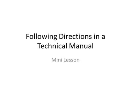Following Directions in a Technical Manual Mini Lesson.