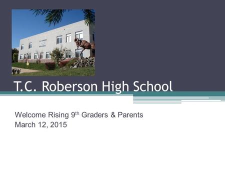 T.C. Roberson High School