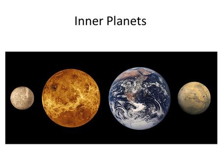 Inner Planets. Mercury 59-day-long rotation 88 days to complete an orbit tilt is almost zero tilt Crust Mantle Core.