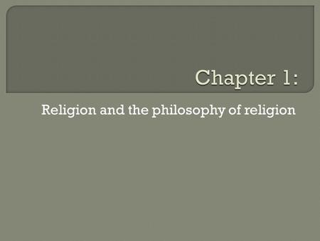 Religion and the philosophy of religion. “A religion involves a system of beliefs and practices primarily centered around a transcendent Reality, either.