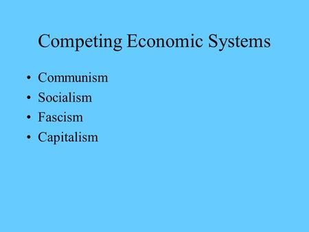 Competing Economic Systems