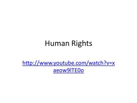 Human Rights  aeow9lTE0o.