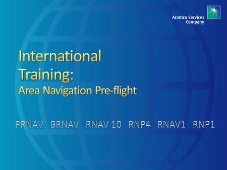 International Training: Area Navigation Pre-flight