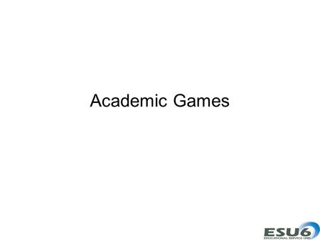 Academic Games. Engaging Students On some good days we may have 70% of our students engaged in learning. Good teachers make sure that it is a different.