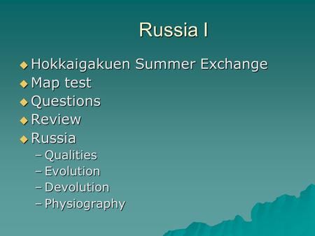 Russia I Hokkaigakuen Summer Exchange Map test Questions Review Russia