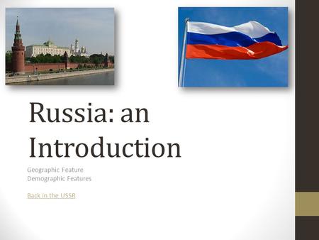Russia: an Introduction