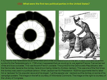 LEQ: What were the first two political parties in the United States?