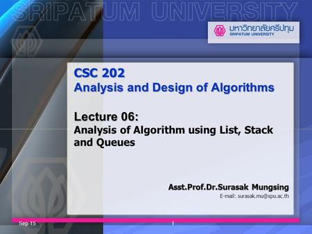CSC 202 Analysis and Design of Algorithms Lecture 06: CSC 202 Analysis and Design of Algorithms Lecture 06: Analysis of Algorithm using List, Stack and.