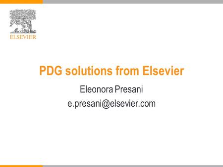 PDG solutions from Elsevier Eleonora Presani
