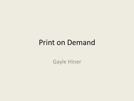 Print on Demand Gayle Hiner. Each county, area office, district office and department have a user ID and password. If you don’t know yours, contact.