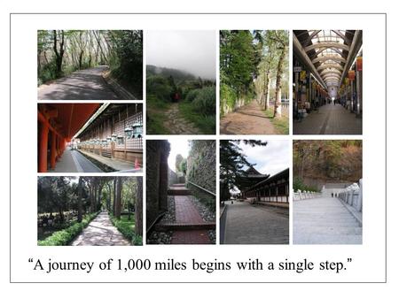 Life-Long Learning: Designing your own creative thinking development plan “ A journey of 1,000 miles begins with a single step. ”
