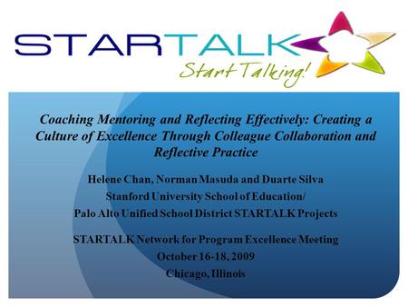 Coaching Mentoring and Reflecting Effectively: Creating a Culture of Excellence Through Colleague Collaboration and Reflective Practice Helene Chan, Norman.