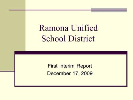 Ramona Unified School District First Interim Report December 17, 2009.