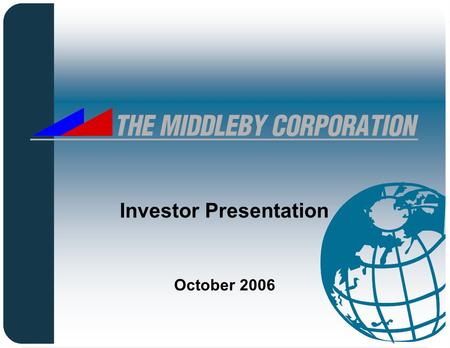 October 2006 Investor Presentation. Statements made in this presentation or otherwise attributable to the company regarding the company's business which.