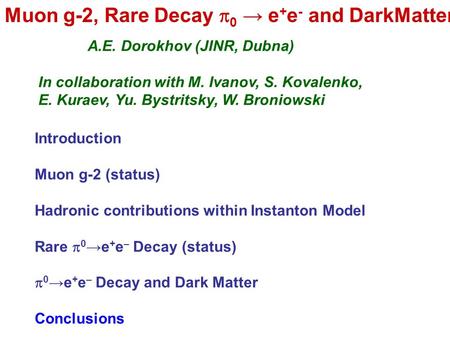Muon g-2, Rare Decay p0 → e+e- and DarkMatter