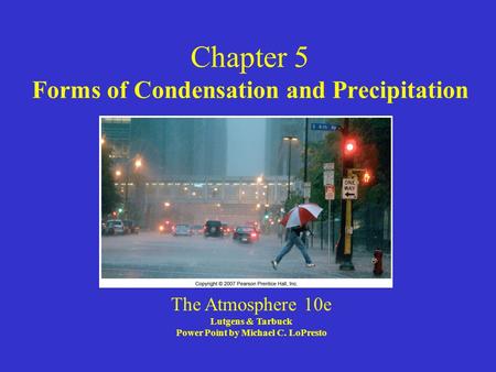 Chapter 5 Forms of Condensation and Precipitation