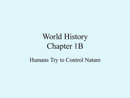 World History Chapter 1B