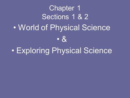World of Physical Science & Exploring Physical Science