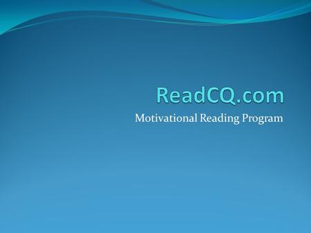 Motivational Reading Program. Introduction Dora Brach, retired Library Media Specialist With 13 years experience at Mountainburg Previously taught computer.