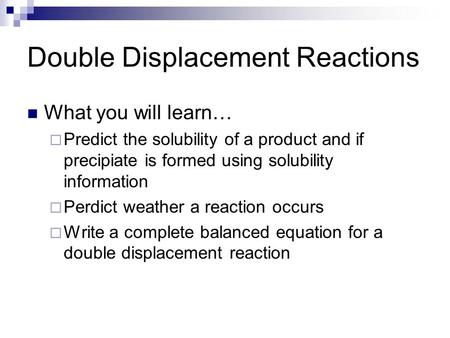 Double Displacement Reactions