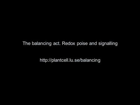 The balancing act. Redox poise and signalling