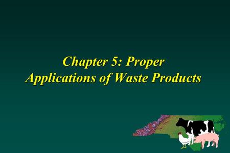 Chapter 5: Proper Applications of Waste Products.