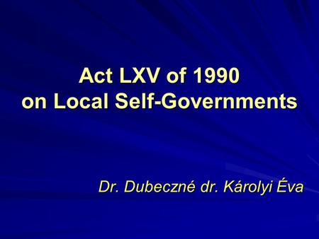 Act LXV of 1990 on Local Self-Governments