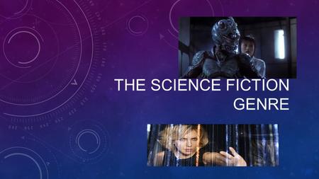 THE SCIENCE FICTION GENRE. Science Fiction film is a genre that incorporates hypothetical, science-based themes into the plot of the film. Often, this.