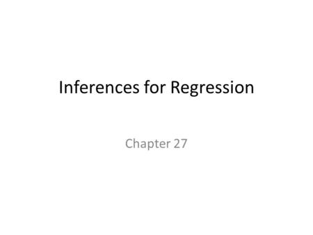 Inferences for Regression