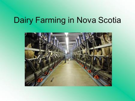 Dairy Farming in Nova Scotia. Terms to Know Quota: A proportional share in a given market. Quota is required by most markets to regulate goods produced.