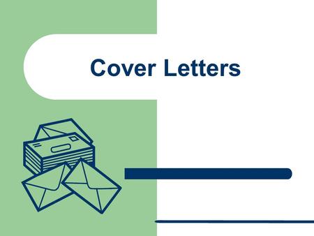 Cover Letters. What Is a Cover Letter? A cover letter expresses your interest in and qualifications for a position to a prospective employer.