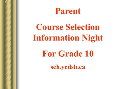 Course Selection Information Night