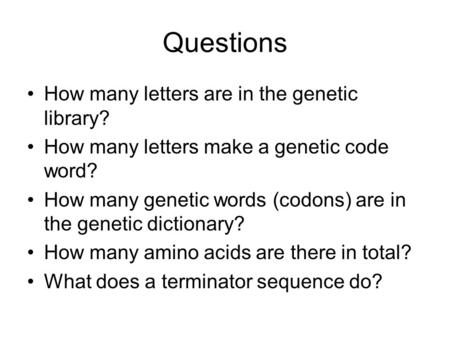 Questions How many letters are in the genetic library?