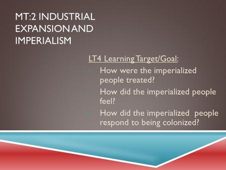 MT:2 Industrial Expansion and Imperialism