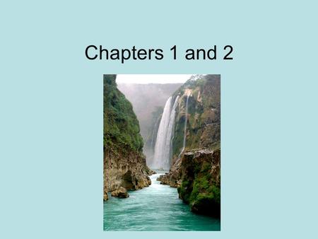 Chapters 1 and 2. Geography Study of the distribution and interaction of physical and human features on the earth.