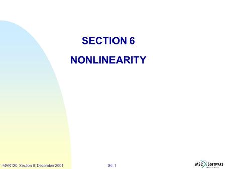 SECTION 6 NONLINEARITY.