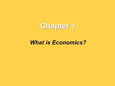 Chapter 1 What is Economics?. Scarcity and the Factors of Production What is economics? How do economists define scarcity? What are the three factors.