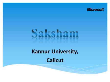 Kannur University, Calicut.  Location : Department of Information Technology, Kannur University  State: Kerala  Batch Start Date: 9-03-2015  Batch.
