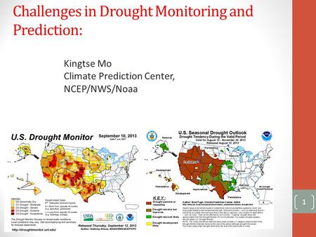 Challenges in Drought Monitoring and Prediction:
